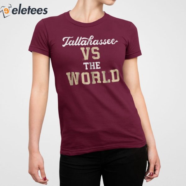 Tallahassee vs The World Shirt