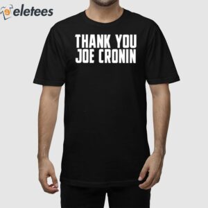 Thank You Joe Cronin Shirt