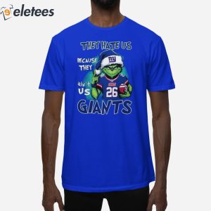 They Hate Us Because They Ain't Us Giants Grnch Shirt