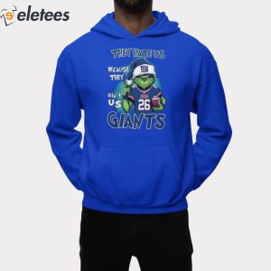 They Hate Us Because They Aint Us Giants Grnch Shirt 2