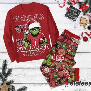 They Hate Us Because They Aint Us SF 49ers Grnch Pajamas Set