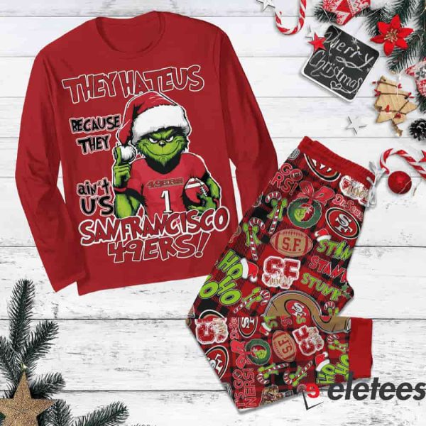 They Hate Us Because They Ain’t Us SF 49ers Grnch Pajamas Set