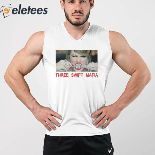 Three Swift Mafia Shirt