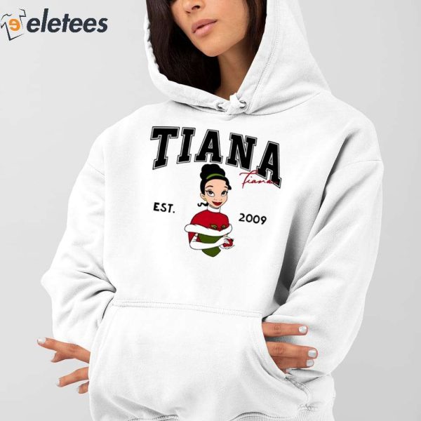 Tiana Fiana Est 2009 Shirt