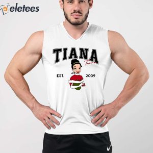 Tiana Fiana Est 2009 Shirt 4