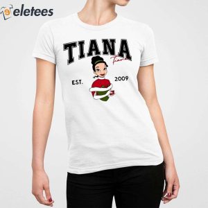 Tiana Fiana Est 2009 Shirt 5