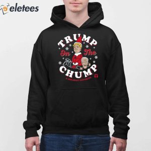 Trump On The Chump A Holiday Favorite Shirt 2