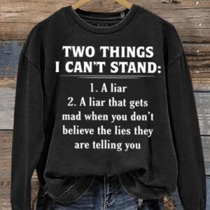 Two Things I Can’t Stand Funny Letter Print Casual Sweatshirt