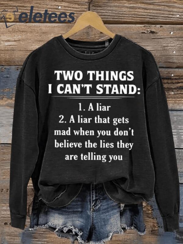 Two Things I Can’t Stand Funny Letter Print Casual Sweatshirt