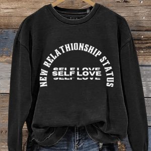 Valentines Day Gift Self Love Art Design Print Casual Sweatshirt