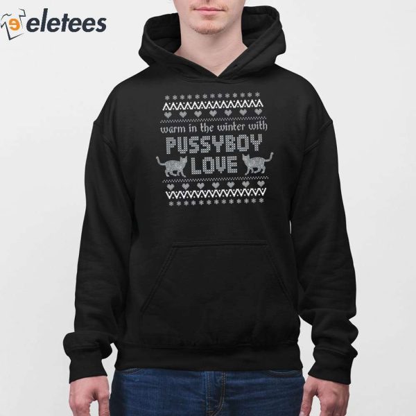 Warm In The Winter With Pussyboy Love Sweater