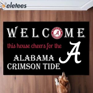 Welcome This House Cheers For The Alabama Crimson Tide Doormat 1