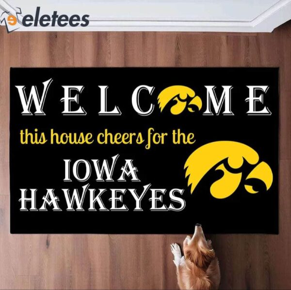 Welcome This House Cheers For The Iowa Hawkeyes Doormat