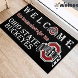 Welcome This House Cheers For The Ohio State Buckeyes Doormat2