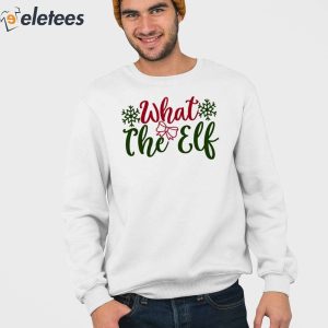 What The Elf Christmas Shirt 3