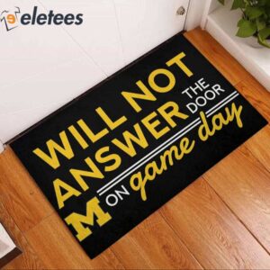 Will Not Answer The Door Michigan On Game Day Doormat 2