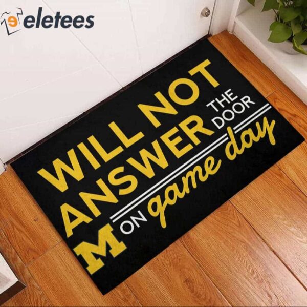 Will Not Answer The Door Michigan On Game Day Doormat