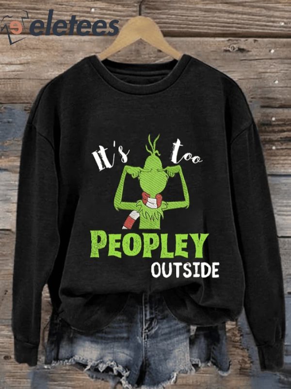 Women’S It’s Too People Outside Print Casual Sweatshirt