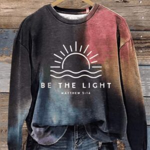 Women’s Be The Light Bible Verse Bible Verse Print Casual Sweatshirt
