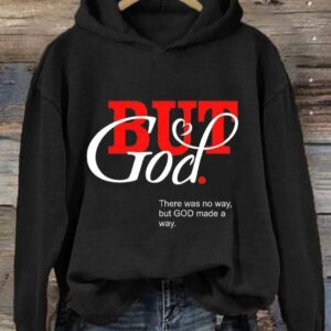 Women's But God Casual Hoodie
