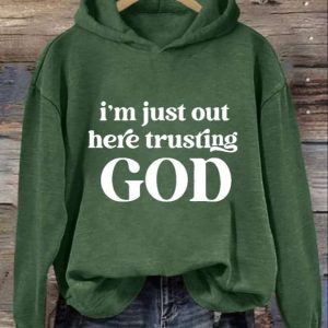 Womens Casual Im Just Out Here Trusting God Printed Long Sleeve Sweatshirt 2