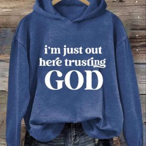 Womens Casual Im Just Out Here Trusting God Printed Long Sleeve Sweatshirt 3