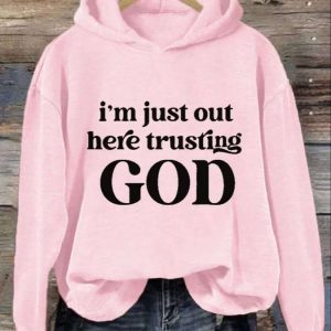 Womens Casual Im Just Out Here Trusting God Printed Long Sleeve Sweatshirt 4