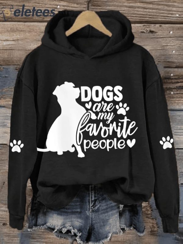 Women’s Dogs Are My Favorite People Dog Lovers Casual Hoodie