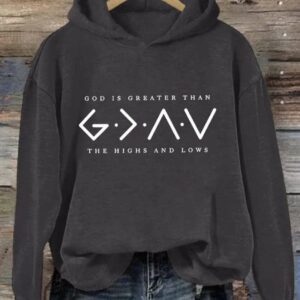 Women's Faith Printed God Is Greater Than The Highs And Lows Long Sleeve Sweatshirt