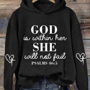 Womens God Is Within Her She Will Not Fail Psalm 465 Printed Hooded Sweatshirt 4