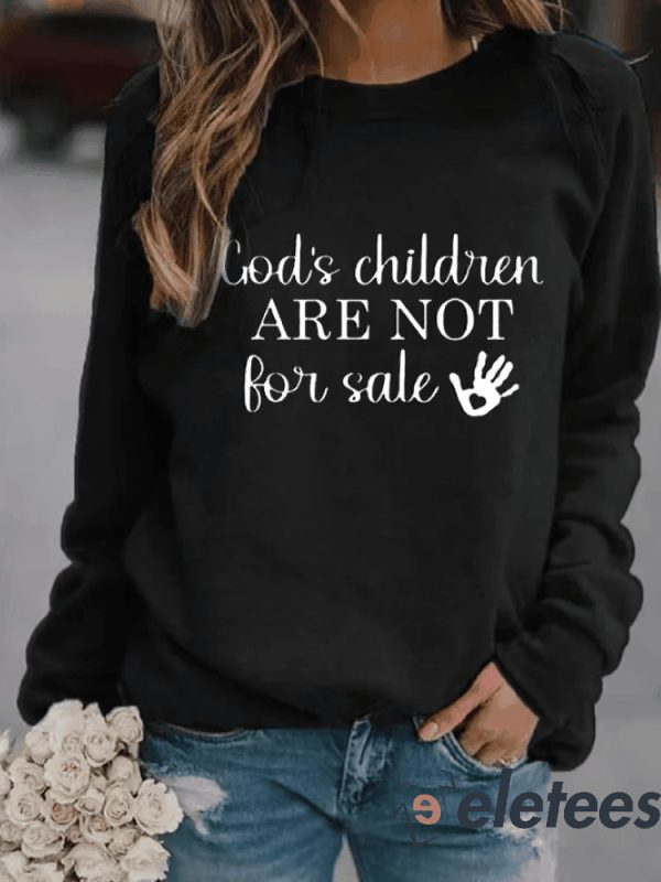 Women’s God’S Children Are Not For Sale Print Casual Sweatshirt