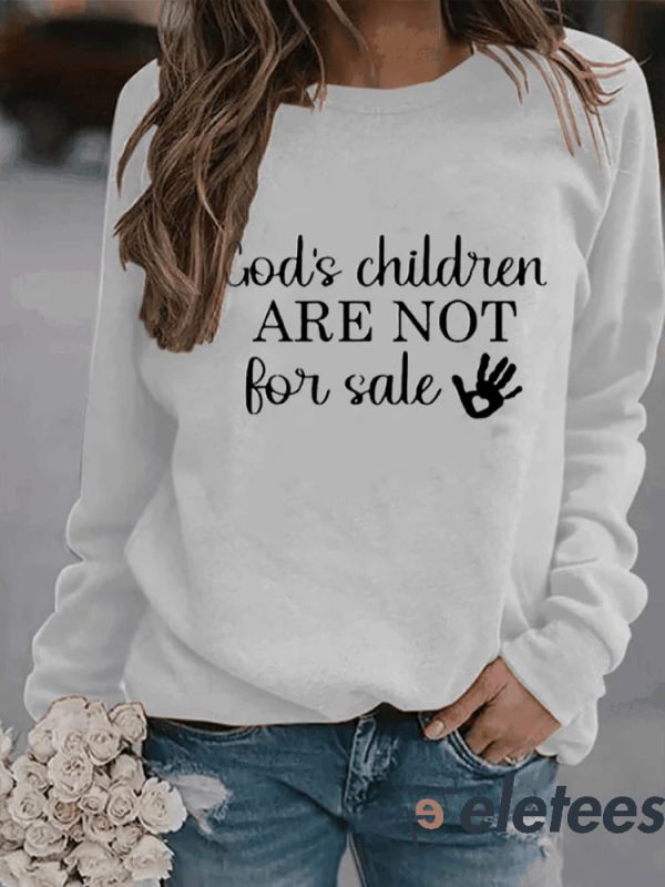 Women’s God’S Children Are Not For Sale Print Casual Sweatshirt