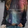 Women’s Grow Through What You Go Through Printed Sweatshirt