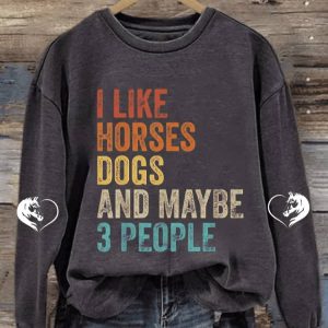 Womens I Like Horses Dogs Maybe 3 People Print Long Sleeve Sweatshirt3