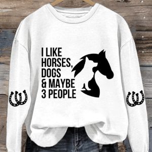 Womens I Like Horses Dogs Maybe 3 People Print Sweatshirt1