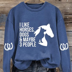 Womens I Like Horses Dogs Maybe 3 People Print Sweatshirt2