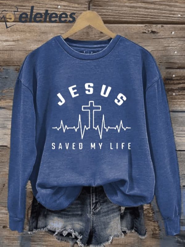 Women’s Jesus Saved My Life Print Sweatshirt