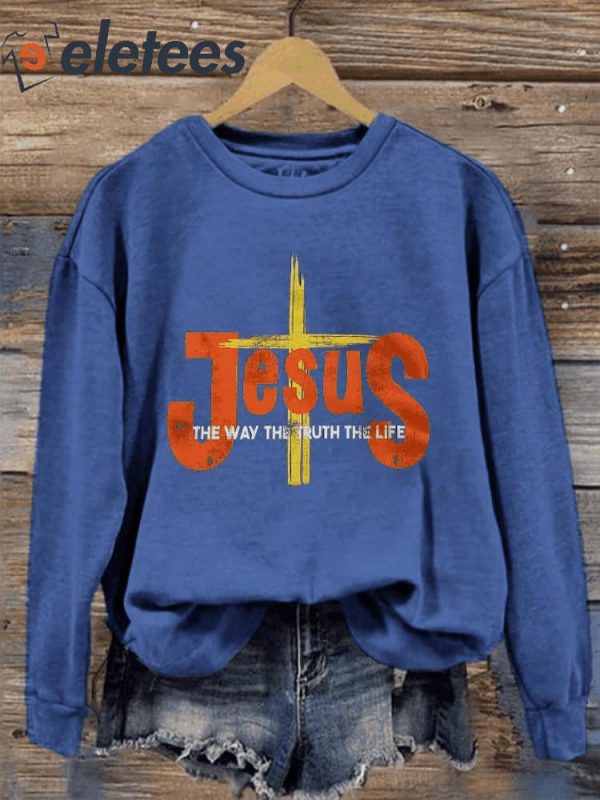 Women’s Jesus The Way The Truth The Life Cross Print Sweatshirt