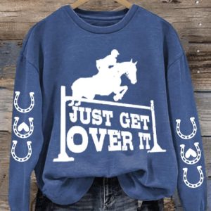 Womens Just Get Over It Print Long Sleeve Sweatshirt2