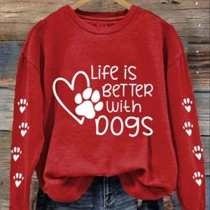 Womens Life Is Better With Dogs Casual Sweatshirt 2