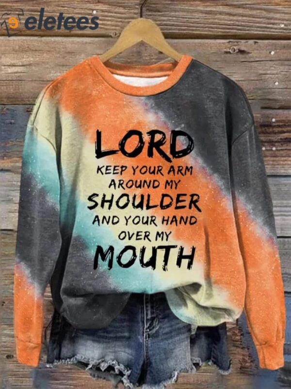 Women’s Lord Keep Your Arm Around My Shoulder And Your Hand Over My Mouth Gradient Tie-Dye Print Casual Sweatshirt