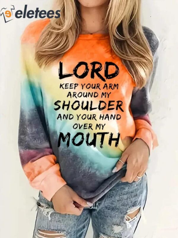 Women’s Lord Keep Your Arm Around My Shoulder And Your Hand Over My Mouth Gradient Tie-Dye Print Casual Sweatshirt