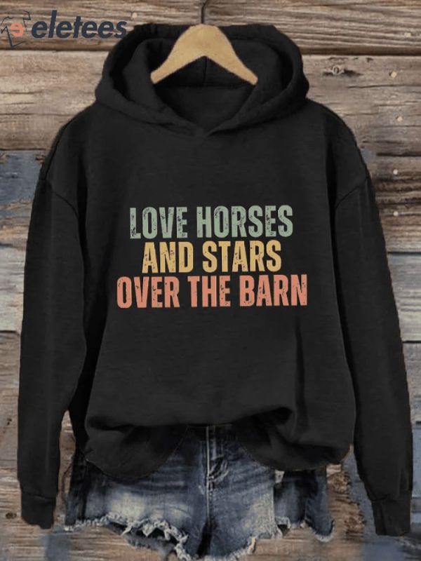Women’s Love Horses And Stars Over The Barn Printed Hoodie