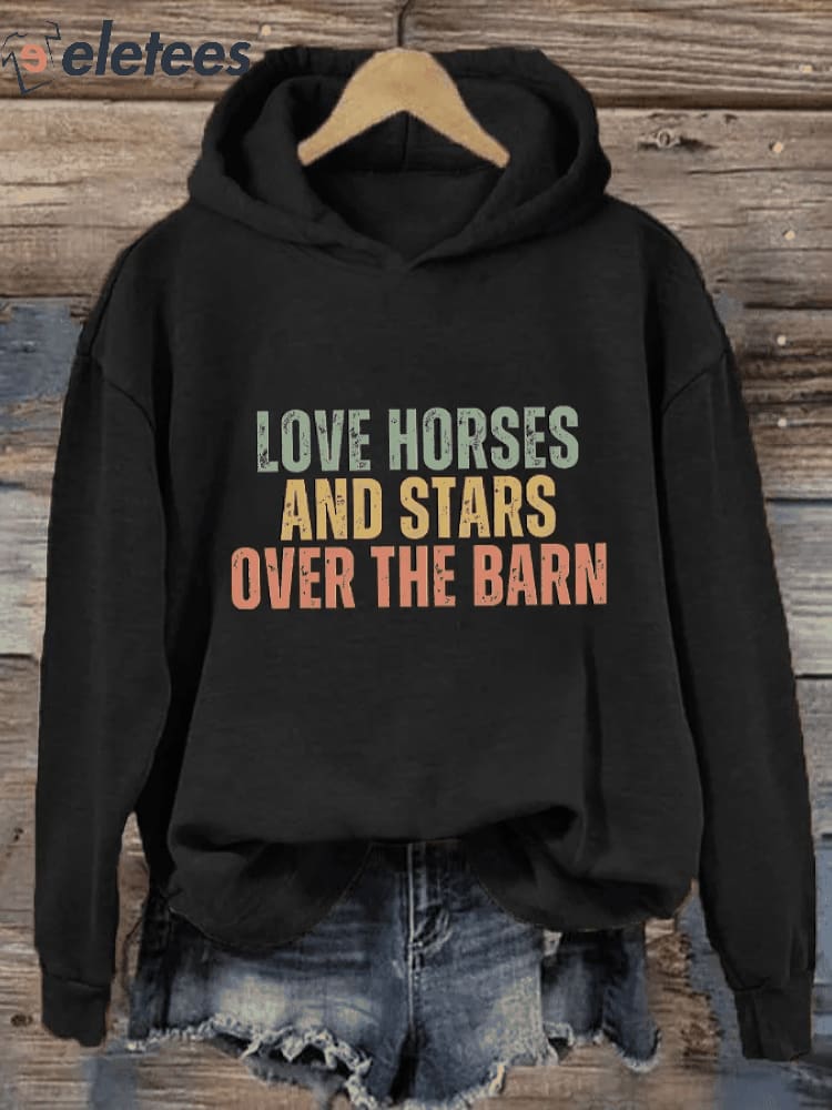 Women's Love Horses And Stars Over The Barn Printed Hoodie