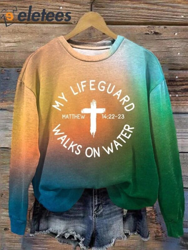 Women’s My Life Guard Walks On Water Bible Christian Jesus Gradient Print Casual Sweatshirt