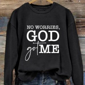 Womens No Worries God Got Me Printed Casual Sweatshirt 2