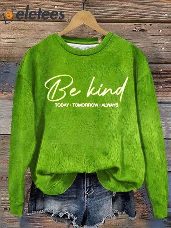 Women’s Slogan Be Kind Today Tomorrow Always Printed Long Sleeve Sweatshirt