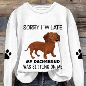 Womens Sorry Im Late My Dachshund Was Sitting On Me Print Casual Sweatshirt 2