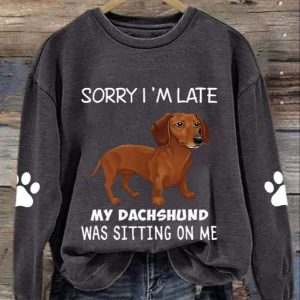Womens Sorry Im Late My Dachshund Was Sitting On Me Print Casual Sweatshirt 4