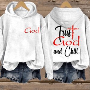 Womens Trust God And Chill Print Hoodie1